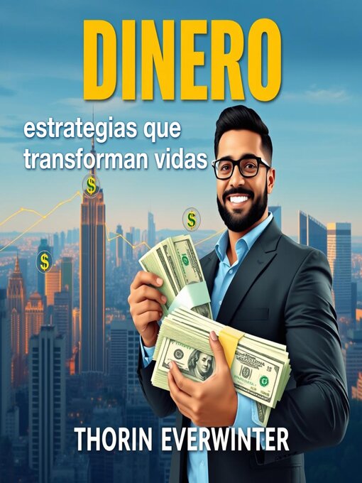 Title details for DINERO estrategias que transforman vidas by Thorin Everwinter - Available